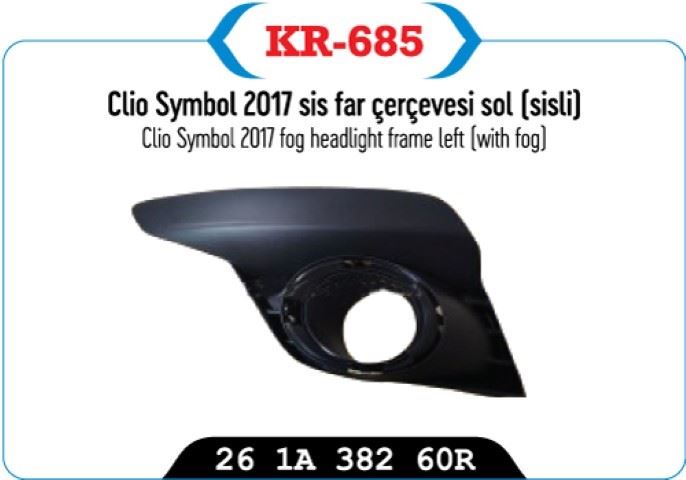 Kayaplastik Sol Sisli Sis Far Kapağı Clio Symbol 2017