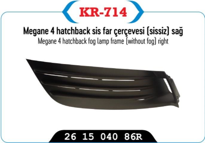 Sis Far Çerçevesi Sissiz Sağ (Hatcbak Model Megane IV)